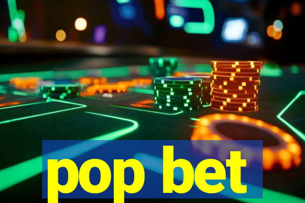 pop bet